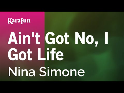Nina Simone - Ain't Got No, I Got Life