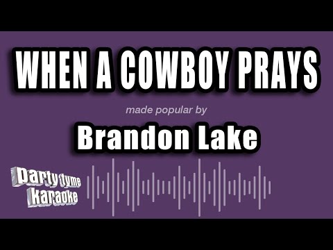 Brandon Lake - When a Cowboy Prays