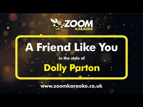 Dolly Parton - A Friend Like You
