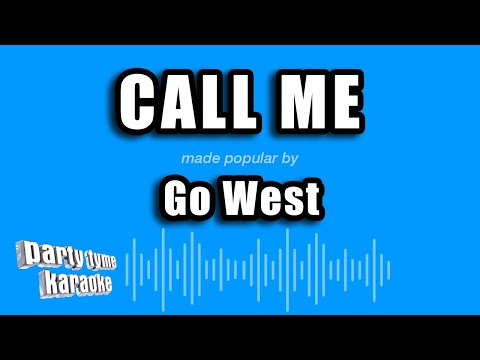 Go West - Call Me
