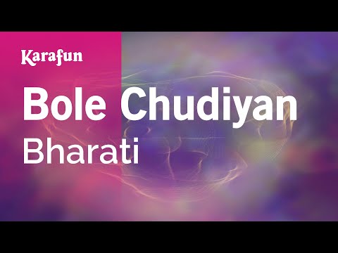 Bharati - Bole Chudiyan
