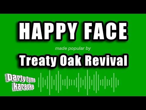 Treaty Oak Revival - Happy Face