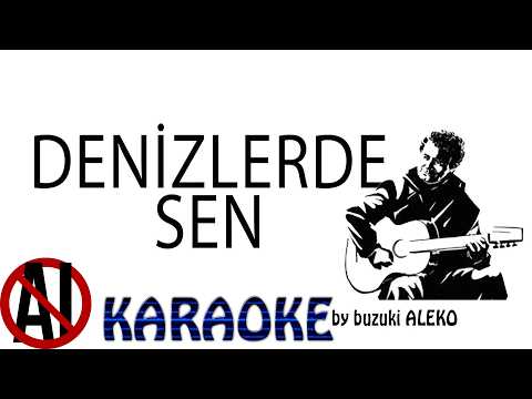 Denizlerde Sen
