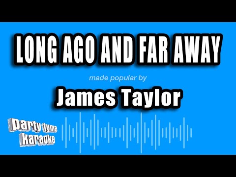 James Taylor - Long Ago and Far Away