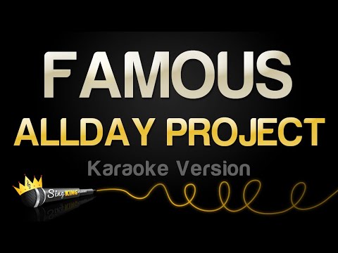 ALLDAY PROJECT - FAMOUS