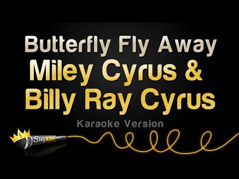 Miley Cyrus & Billy Ray Cyrus - Butterfly Fly Away