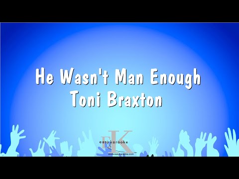 Toni Braxton - He Wasn't Man Enough