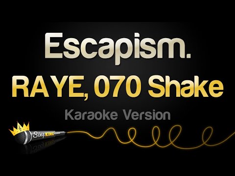 RAYE, 070 Shake - Escapism.