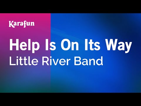 Little River Band - Help Is On Its Way