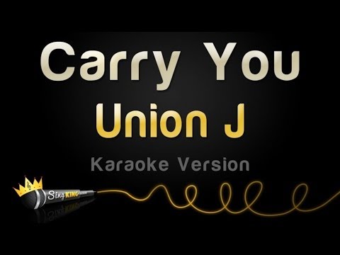 Union J - Carry You