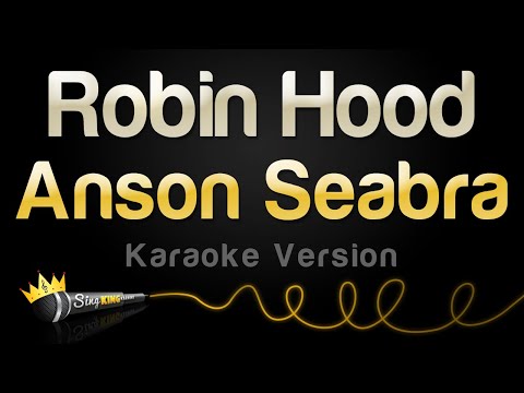 Anson Seabra - Robin Hood
