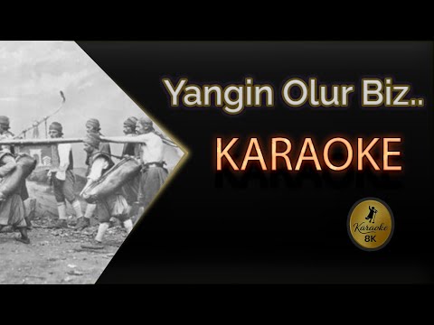 Yangın Olur Biz Yangına Gideriz