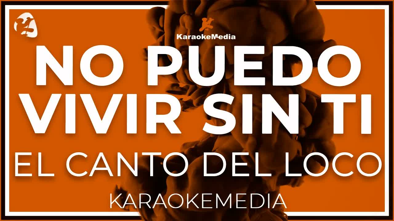 El Canto Del Loco - No Puedo Vivir Sin Ti