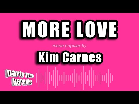 Kim Carnes - More Love
