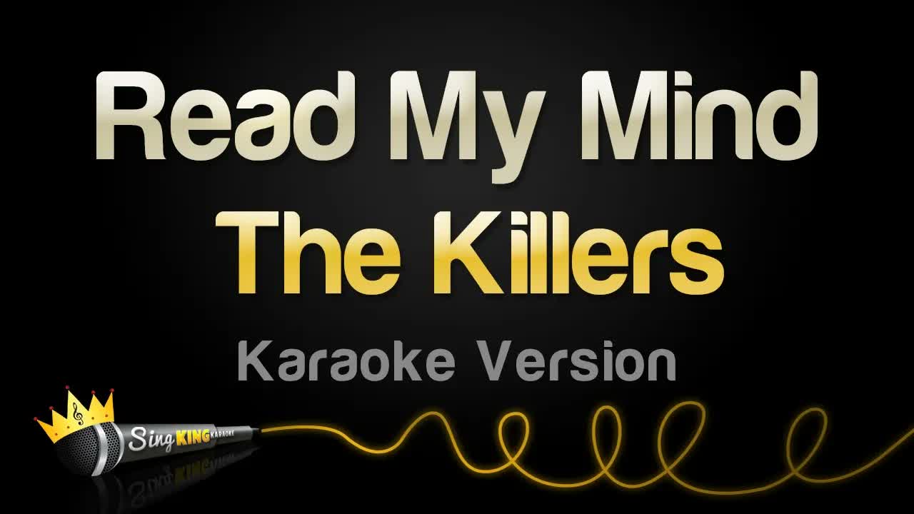 The Killers - Read My Mind