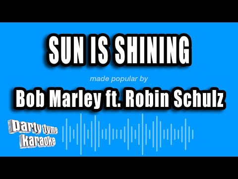 Bob Marley feat. Robin Schulz - Sun Is Shining