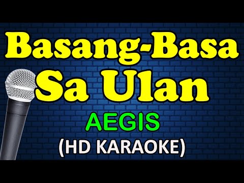 Aegis Band - BASANG-BASA SA ULAN