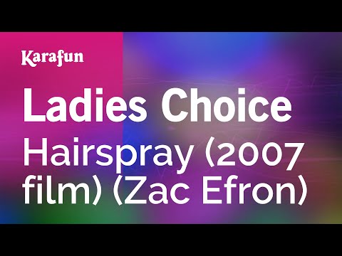 Hairspray (2007 film) (Zac Efron) - Ladies Choice