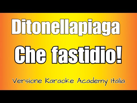 Ditonellapiaga - Che Fastidio!