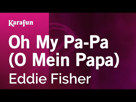 Eddie Fisher - Oh My Pa-Pa (O Mein Papa)