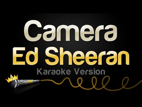 Ed Sheeran - Camera