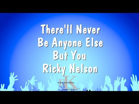 Ricky Nelson - There'll Never Be Anyone Else But You