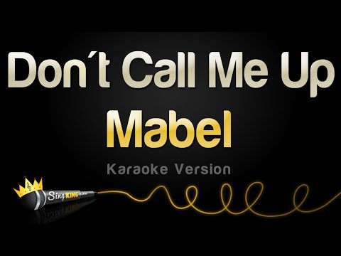 Mabel - Don't Call Me Up