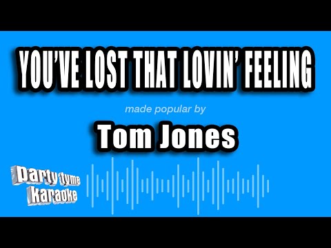 Tom Jones - You've Lost That Lovin' Feeling