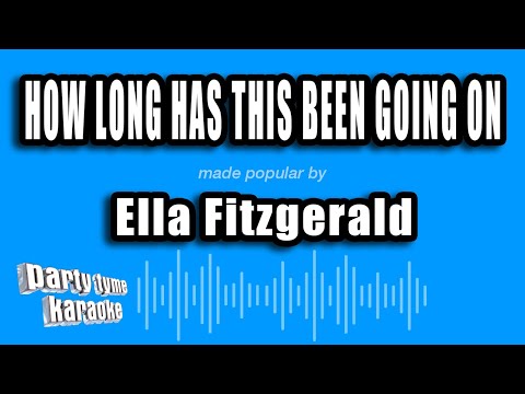 Ella Fitzgerald - How Long Has This Been Going On