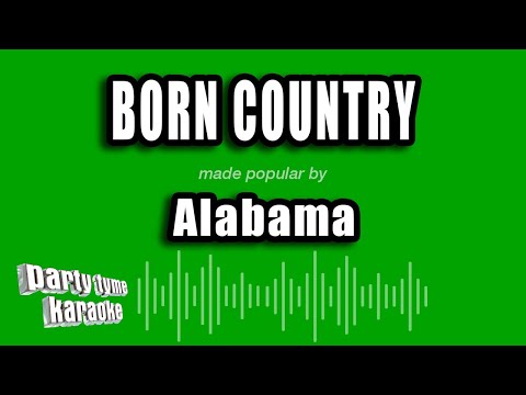 Alabama - Born Country