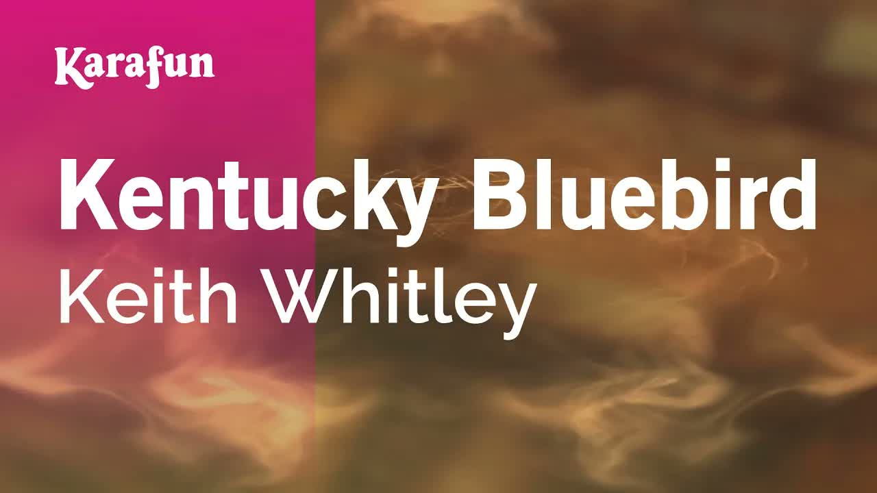 Keith Whitley - Kentucky Bluebird
