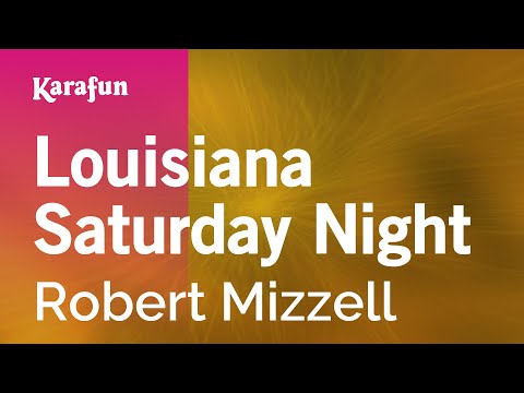Robert Mizzell - Louisiana Saturday Night
