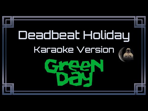 Green Day Deadbeat Holiday