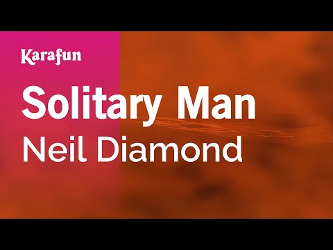 Neil Diamond - Solitary Man