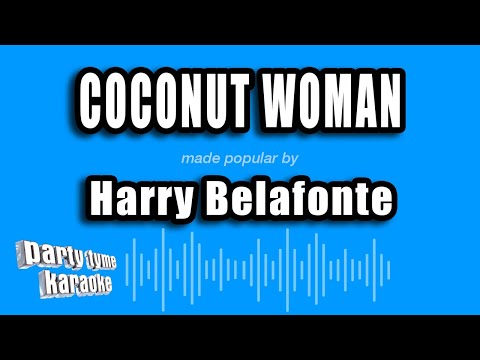 Harry Belafonte - Coconut Woman