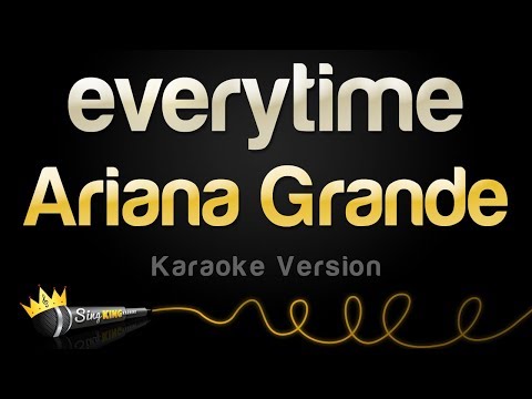 Ariana Grande - everytime
