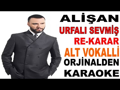 ALİŞAN URFALI SEVMİŞ RE-KARAR ALT VOKALLİ