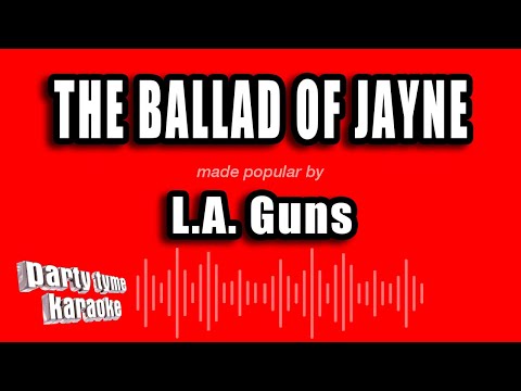 L.A. Guns - The Ballad of Jayne
