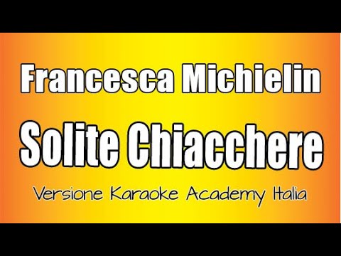Francesca Michielin - Solite chiacchiere