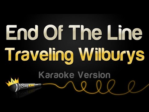 Traveling Wilburys - End Of The Line