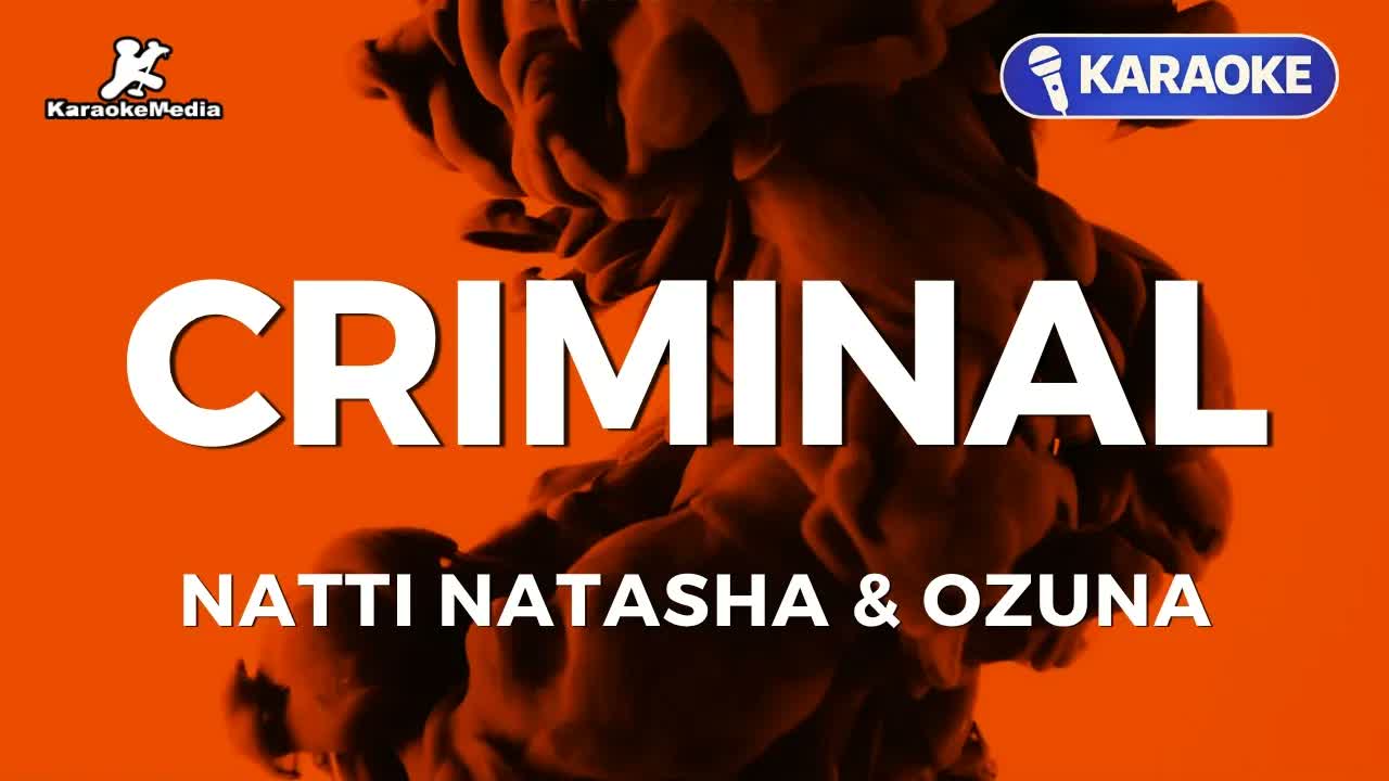 Natti Natasha, Ozuna - Criminal (Karaoke con letra)
