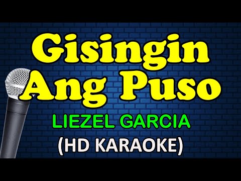 Liezel Garcia - GISINGIN ANG PUSO
