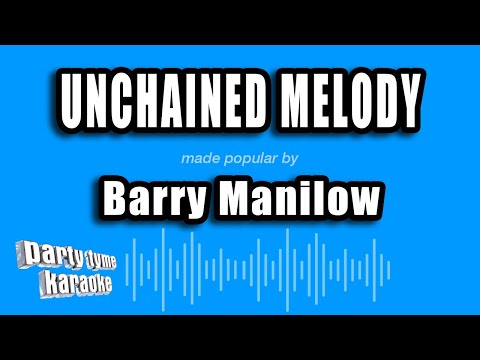 Barry Manilow - Unchained Melody
