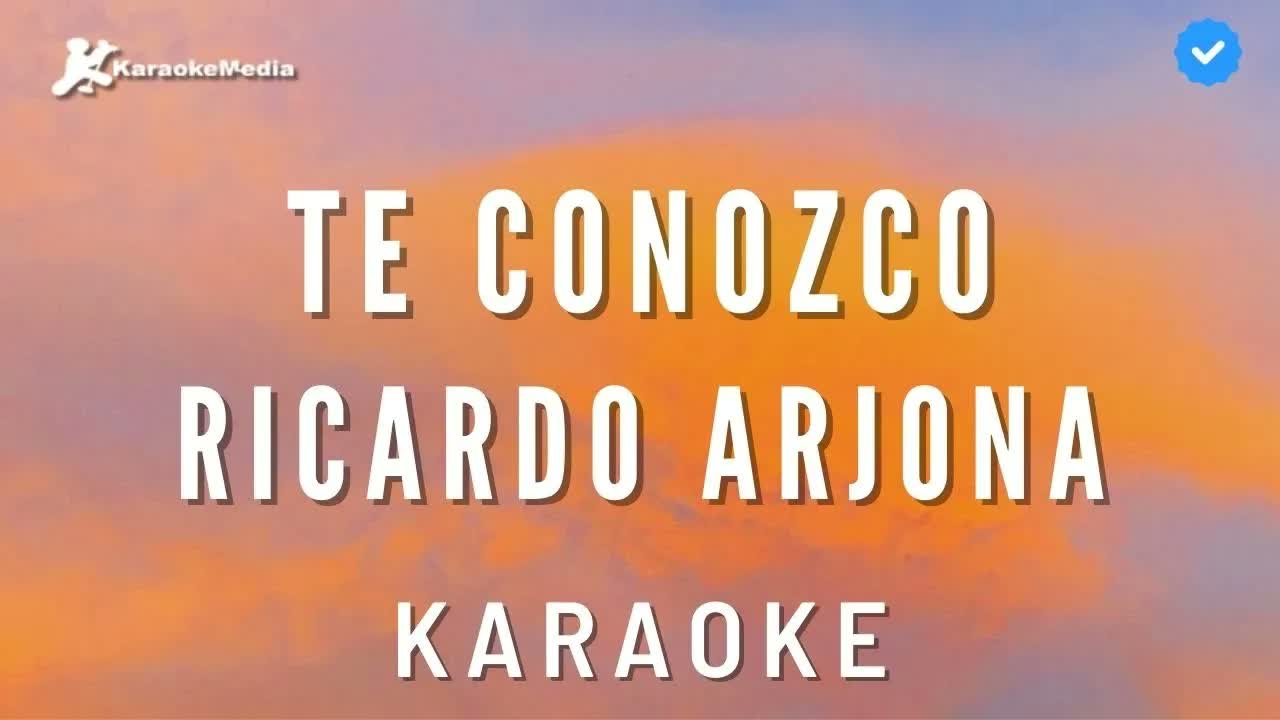 Ricardo Arjona - Te conozco