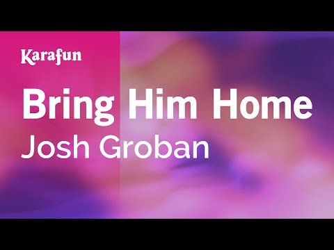 Josh Groban - Bring Him Home