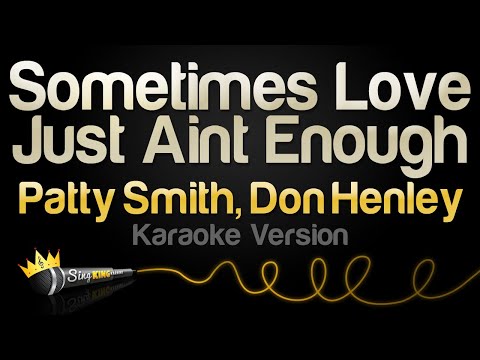 Patty Smyth, Don Henley - Sometimes Love Just Ain't Enough