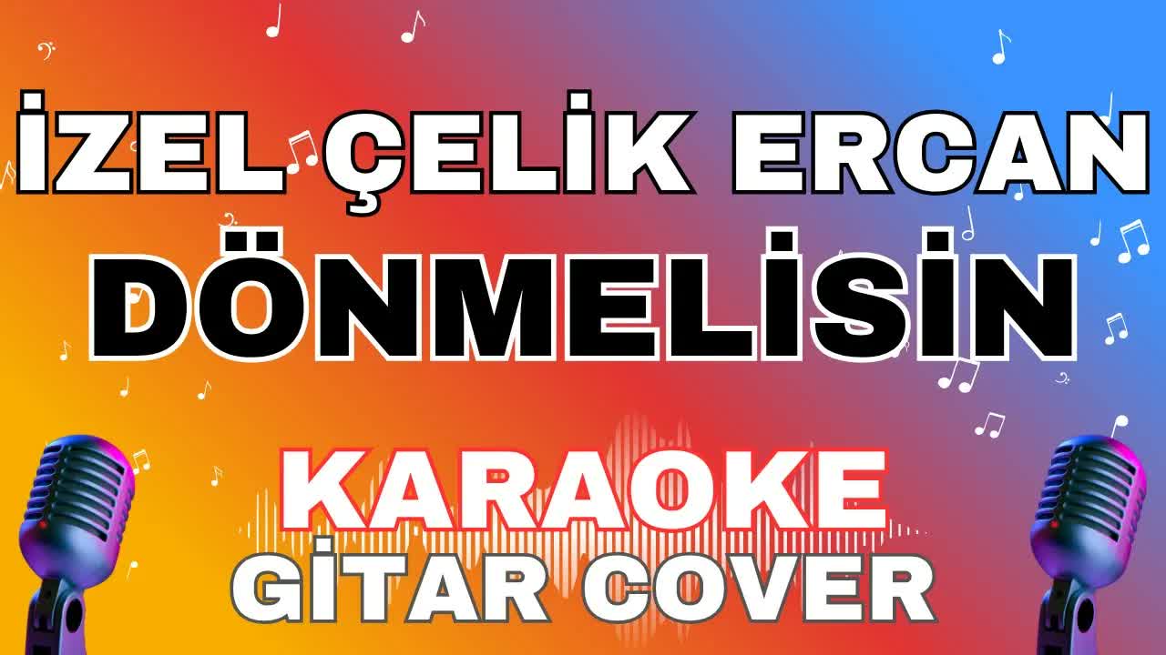 İzel Çelik Ercan - Dönmelisin
