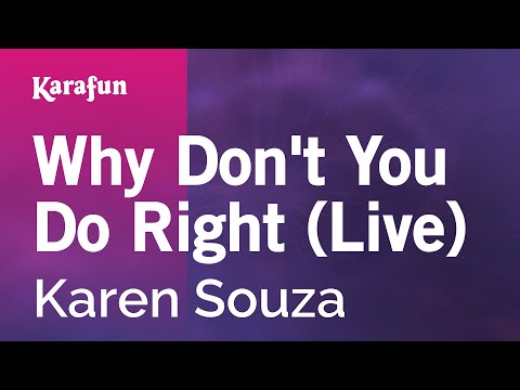 Karen Souza - Why Don't You Do Right (live)