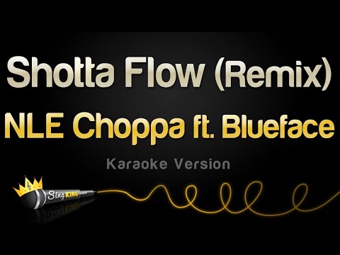 NLE Choppa feat. Blueface - Shotta Flow (Remix)