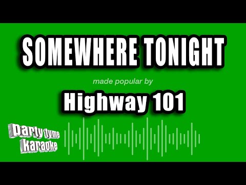 Highway 101 - Somewhere Tonight